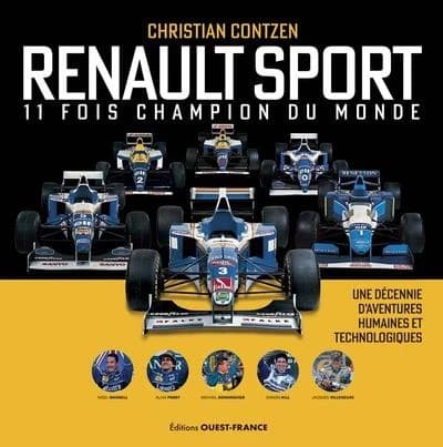 Renault Sport, 11 fois champion du monde : Une décennie d'aventures humaines et technologiques