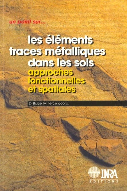 Les éléments traces métalliques dans les sols : approches fonctionnelles et spatiales