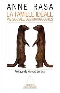 La Famille idéale : vie sociale des mangoustes