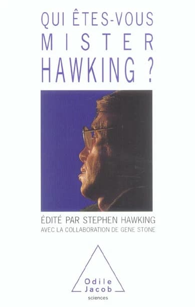 Qui êtes-vous, Mister Hawking ?