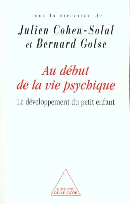 Au début de la vie psychique : le développement du petit enfant