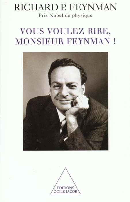Vous voulez rire, Monsieur Feynman !