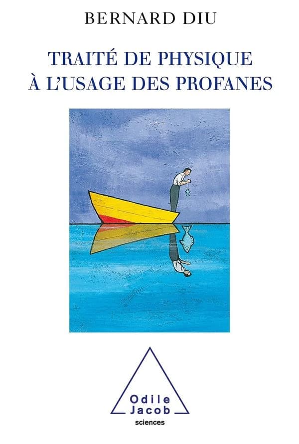 Traité de physique à l'usage des profanes