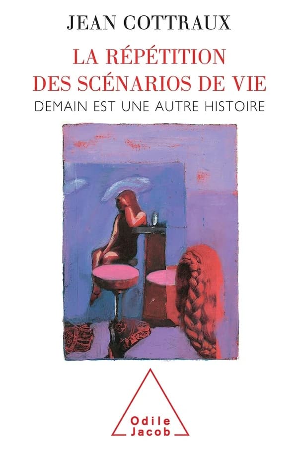 La répétition des scénarios de vie : demain est une autre histoire