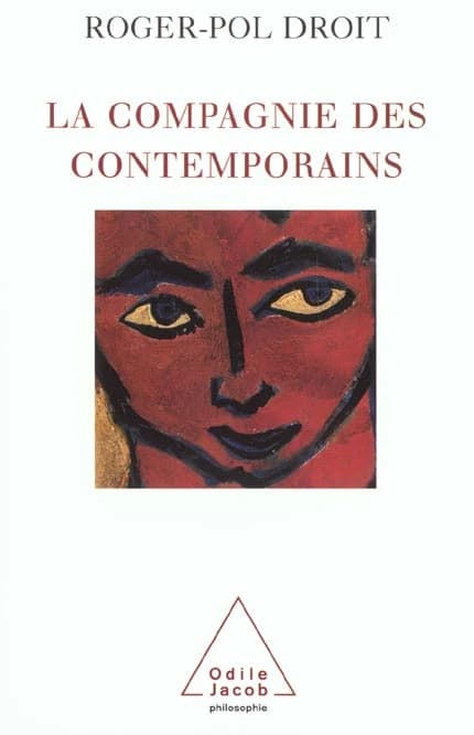 La compagnie des contemporains : rencontre avec des penseurs d'aujourd'hui
