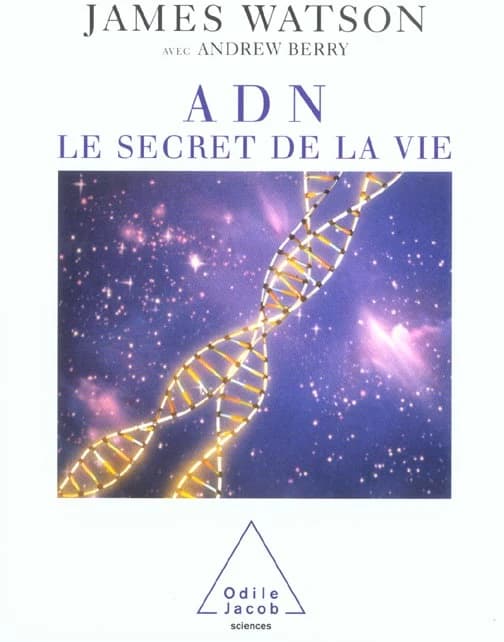 ADN : le secret de la vie
