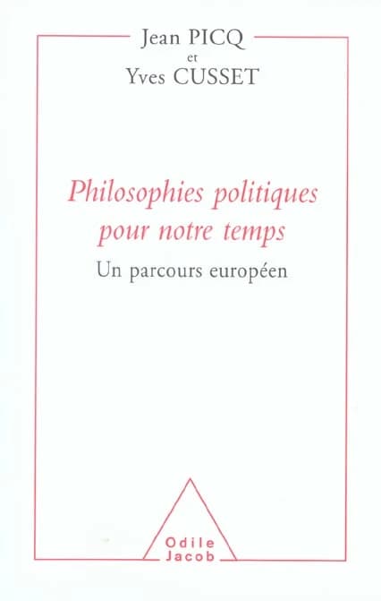 Philosophies politiques pour notre temps : un parcours européen