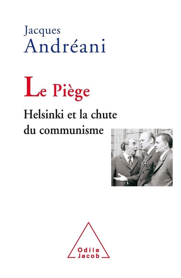 Le piège : Helsinki et la chute du communisme