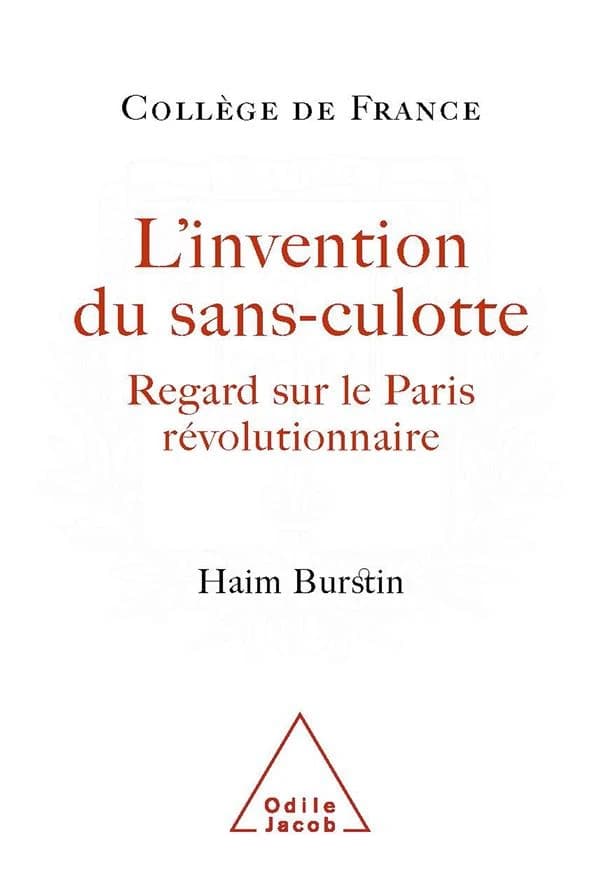 L'invention du sans-culotte : regards sur [le] Paris révolutionnaire