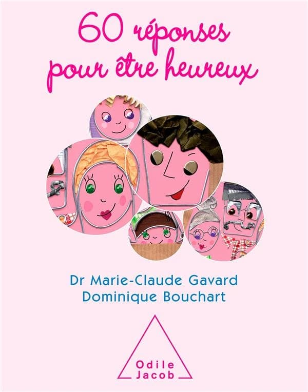 60 réponses pour être heureux