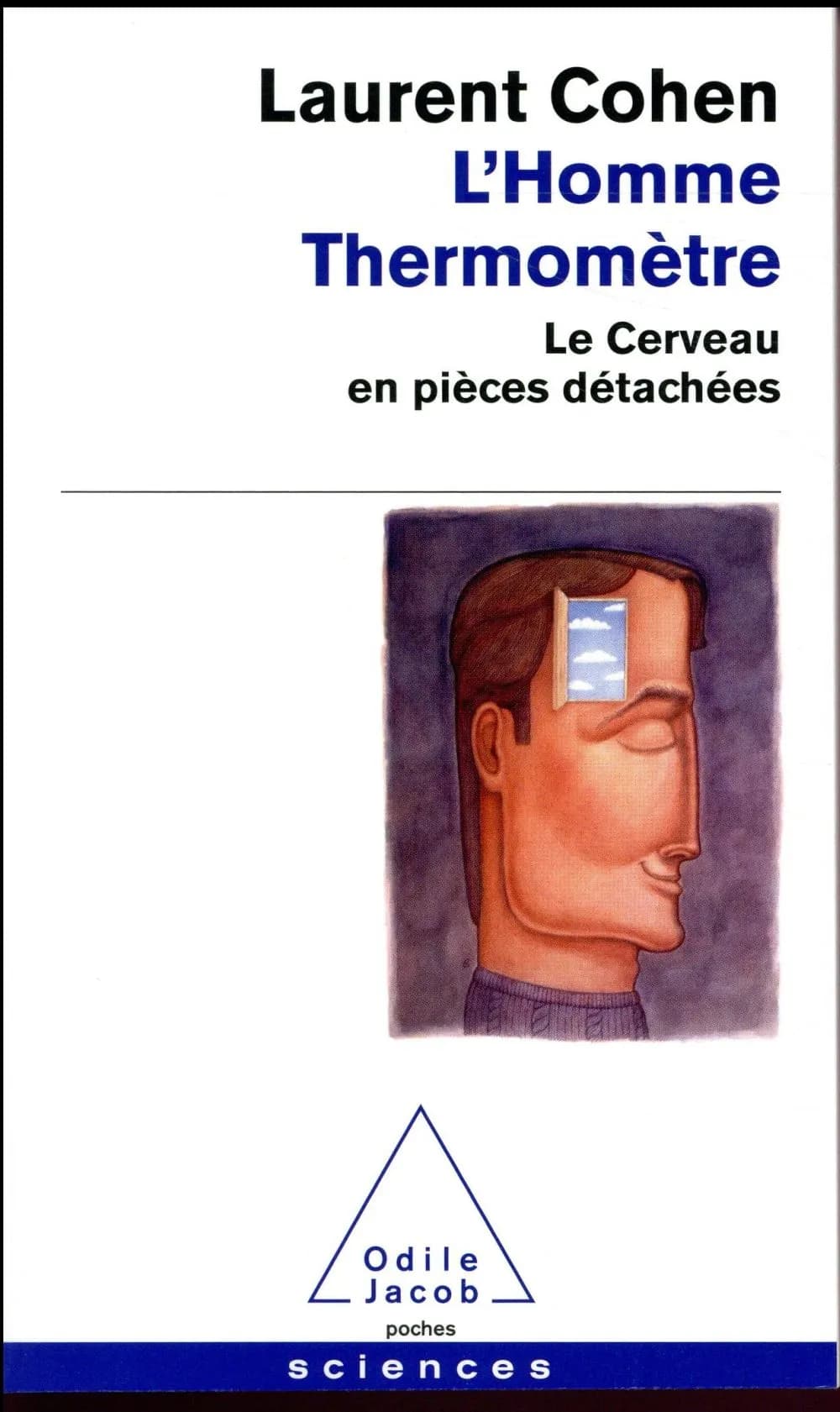 L'Homme-Thermomètre : Le cerveau en pièces détachées