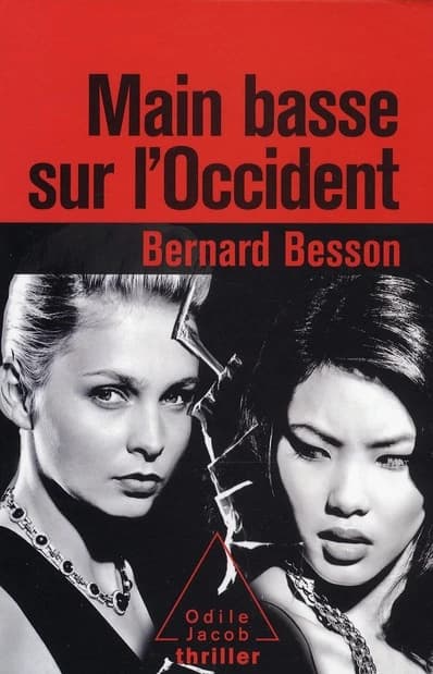 Main basse sur l'Occident