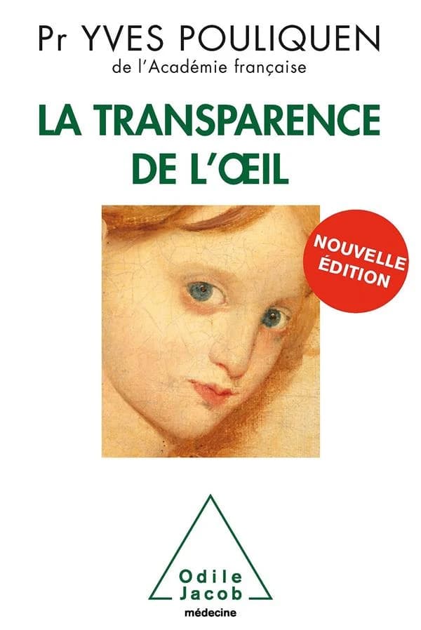 La transparence de l'oeil (Nouvelle éd.) Yves Pouliquen,...