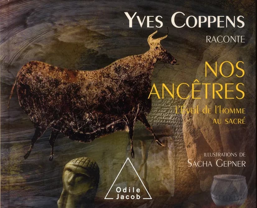 Yves Coppens raconte nos ancêtres. L'éveil de l'homme au sacré