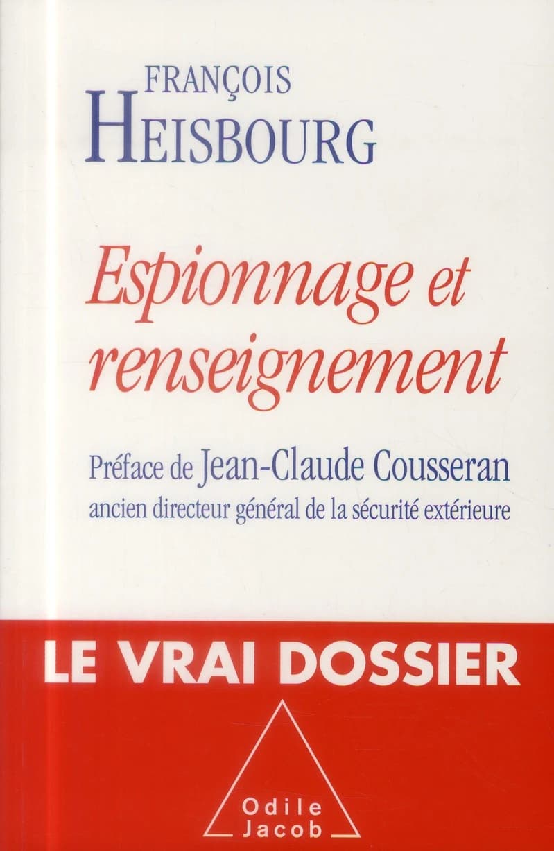Espionnage et renseignement : le vrai dossier