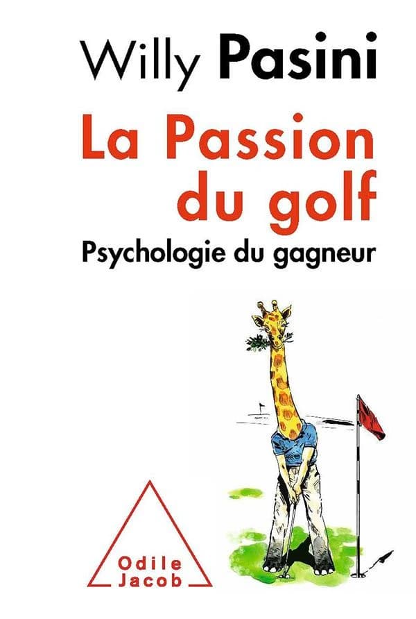 Passion du golf (La) : Psychologie du gagneur