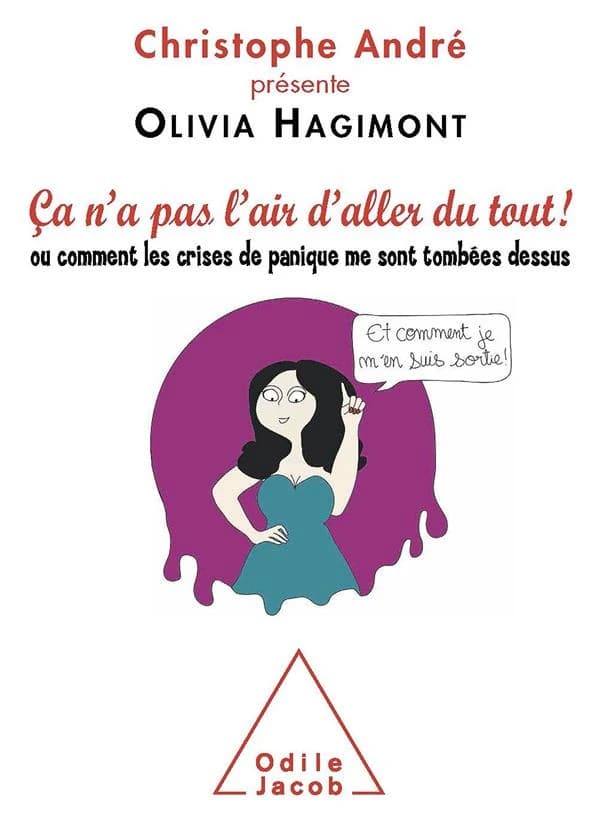 Ça n'a pas l'air d'aller du tout ou Comment les crises de panique me sont tombées dessus et comment je m'en suis sortie