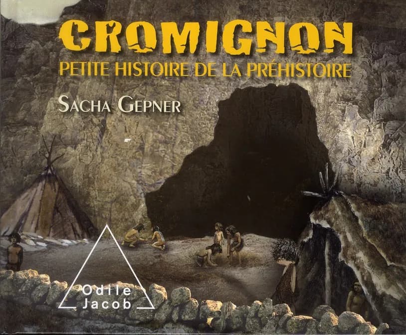 Cromignon : petite histoire de la Préhistoire
