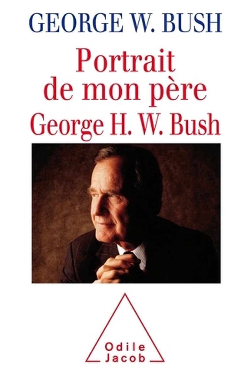 Portrait de mon père : George H. W. Bush