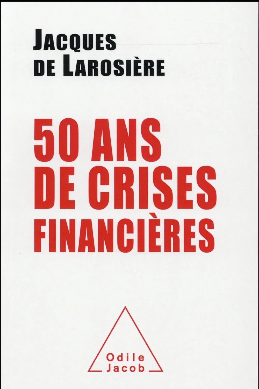 Cinquante ans de crises financières