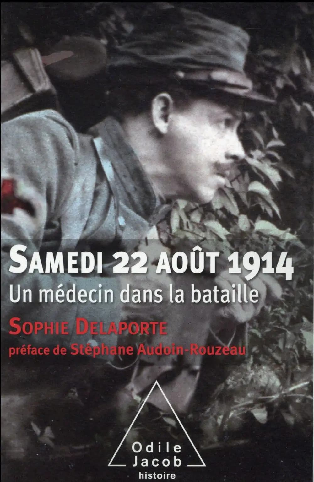Samedi 22 août 1914 : un médecin dans la bataille
