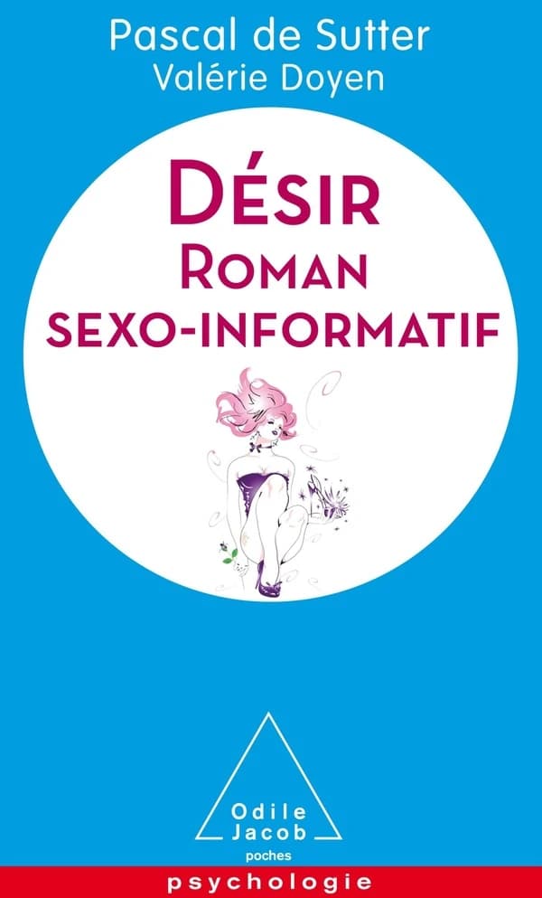 Désir : roman sexo-informatif