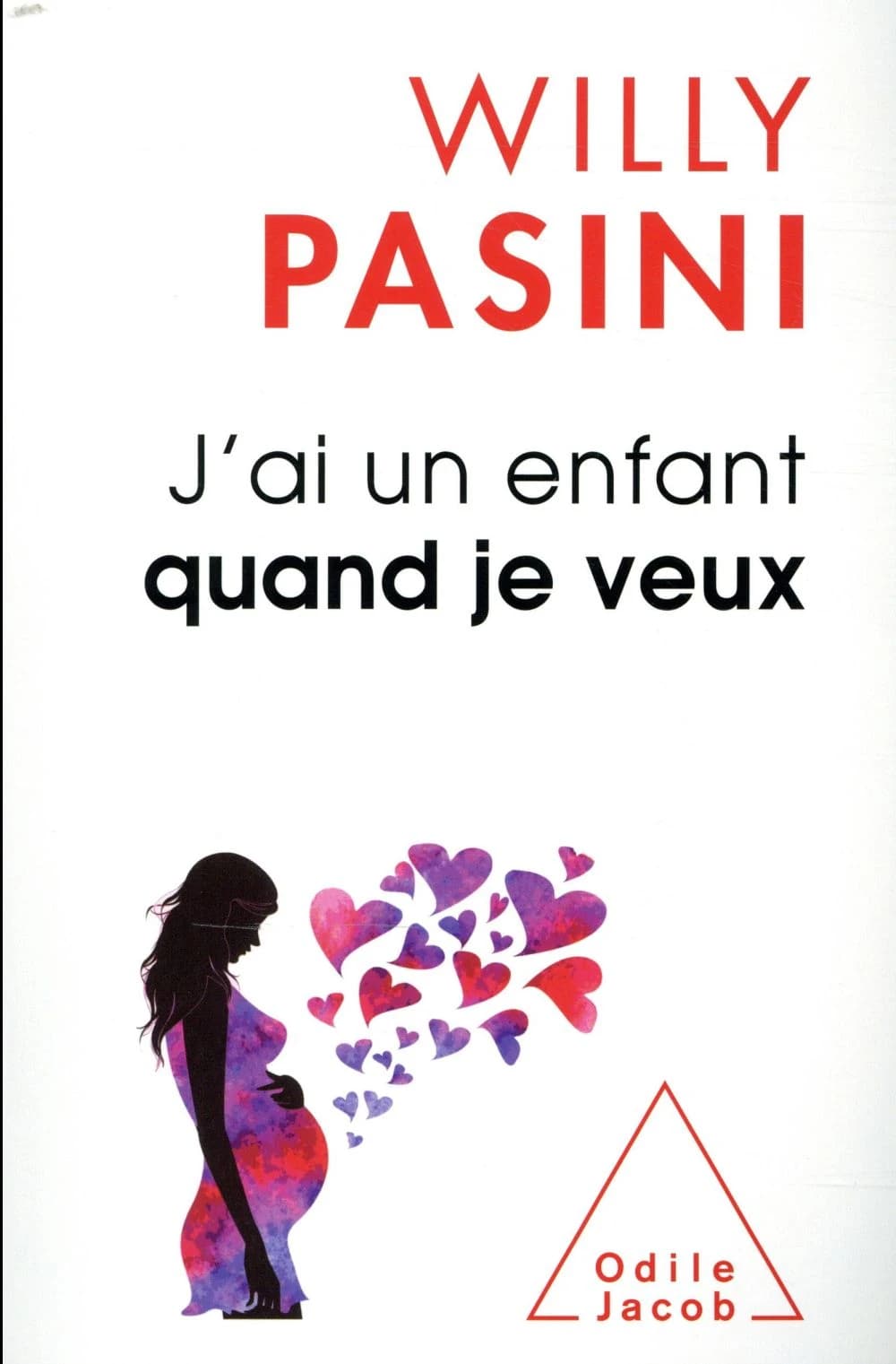 J'ai un enfant quand je veux
