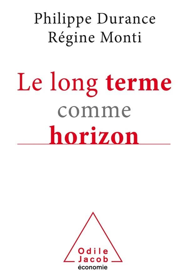 Le long terme comme horizon : système d'anticipation et métamorphose des organisations