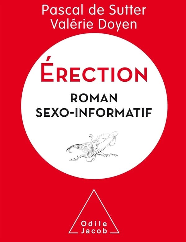 Érection : roman sexo-informatif