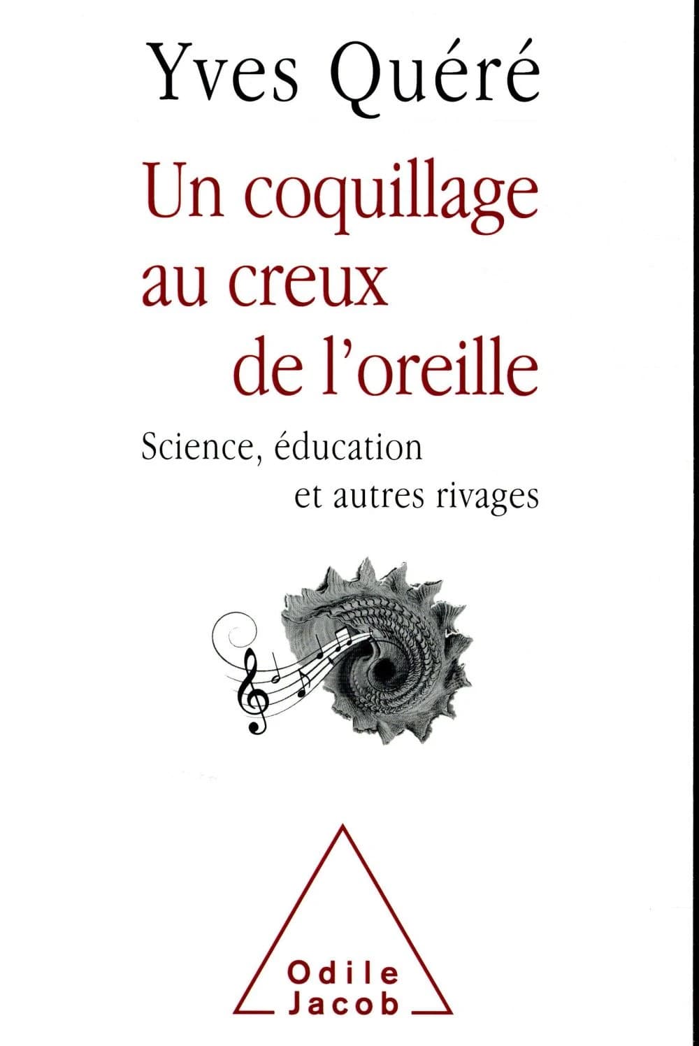 Un coquillage au creux de l'oreille : science , éducation et autres rivages