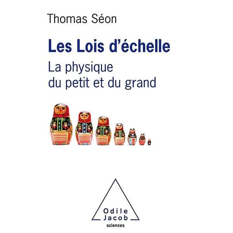 Les lois d'échelle : la physique du petit et du grand