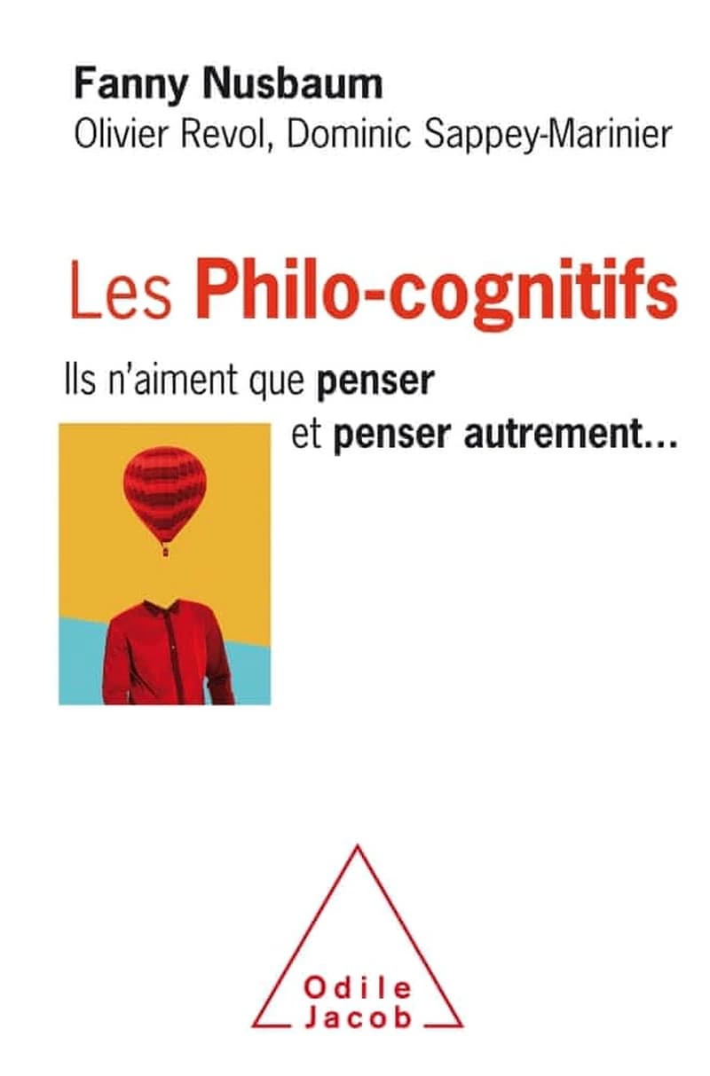 Les philo-cognitifs : ils n'aiment que penser, et penser autrement