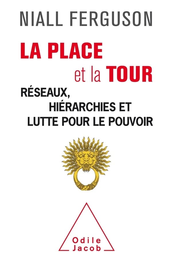 La place et la tour : les réseaux contre le pouvoir