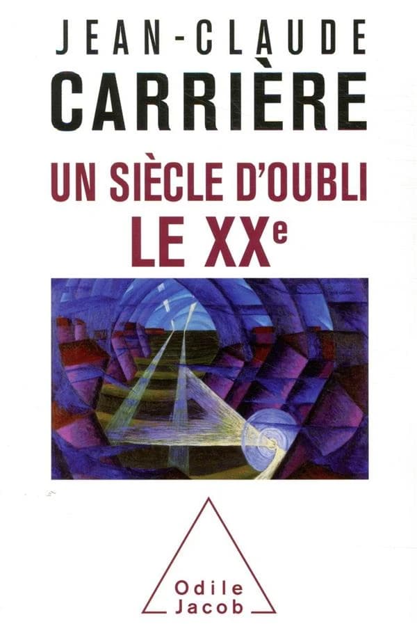 Un siècle d'oubli, le XXe