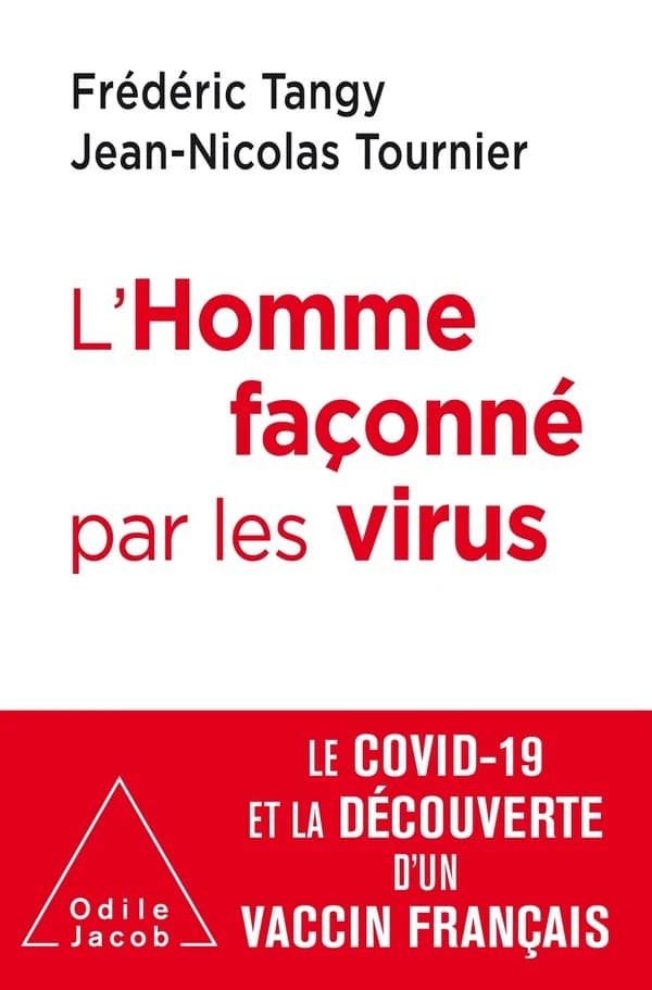 L'homme façonné par les virus : le Covid 19 et la découverte d'un vaccin français