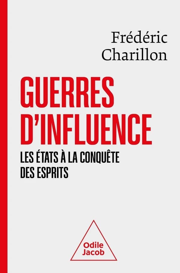 Guerres d'influence : les États à la conquête des esprits