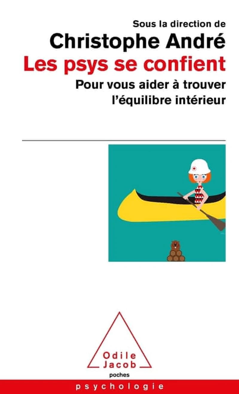 Les psys se confient : pour vous aider à trouver l'équilibre intérieur