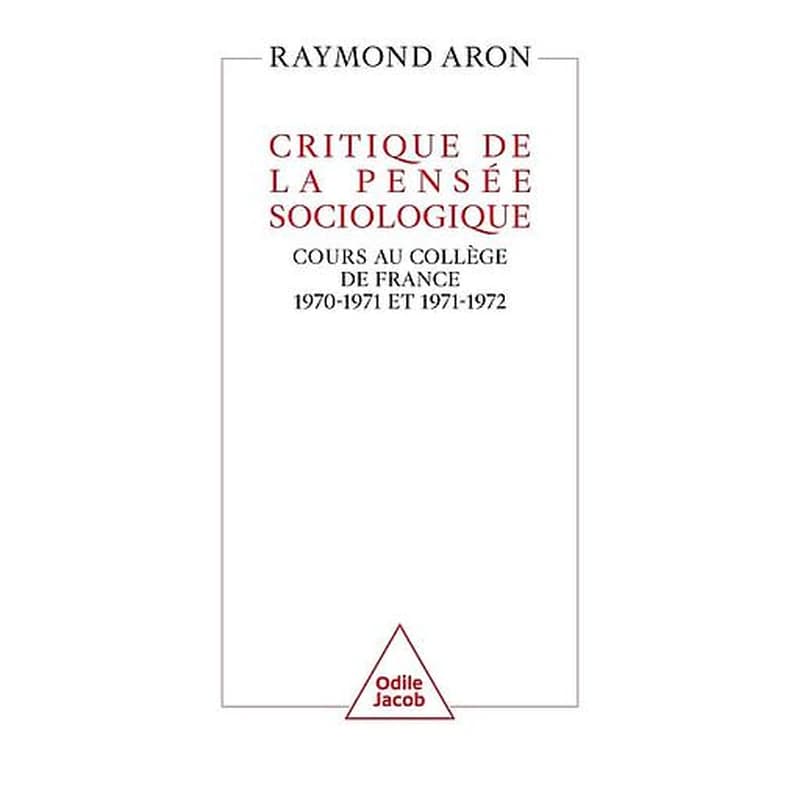 Critique de la pensée sociologique : cours au Collège de France : 1970-1971 et 1971-1972