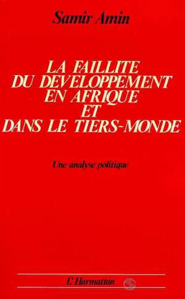 La Faillite du développement en Afrique et dans le Tiers-monde : une analyse politique