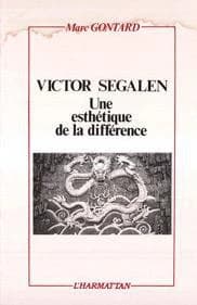 Victor Segalen, une esthétique de la différence
