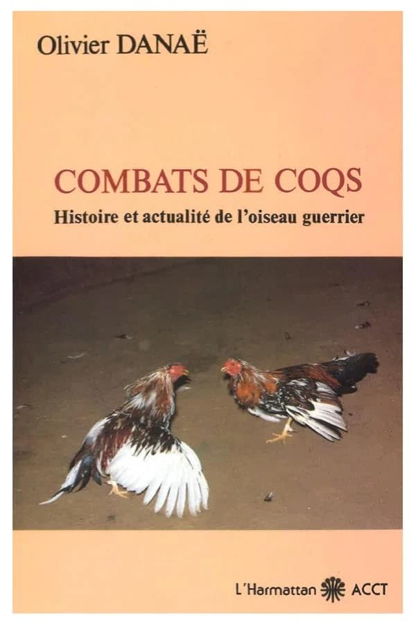 Combats de coqs : histoire et actualité de l'oiseau guerrier