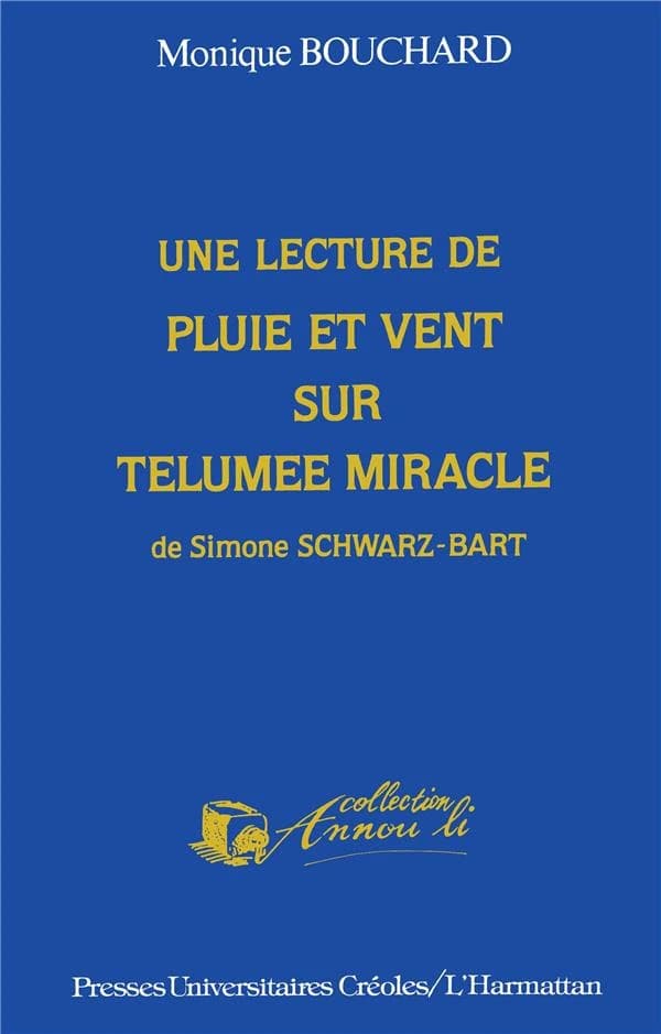 Une lecture de "Pluie et vent sur Télumée Miracle" de Simone Schwarz-Bart