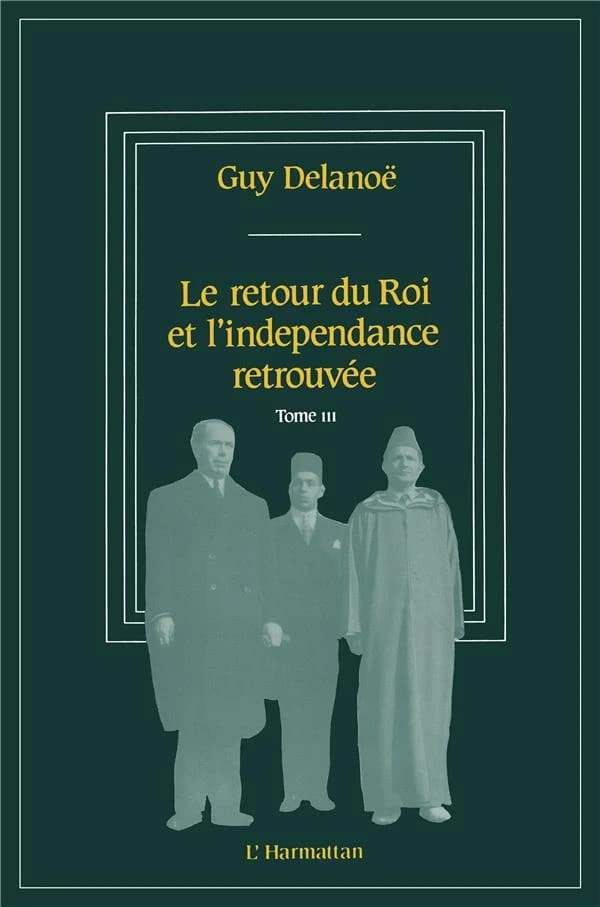 Le retour du roi et l'indépendance retrouvée