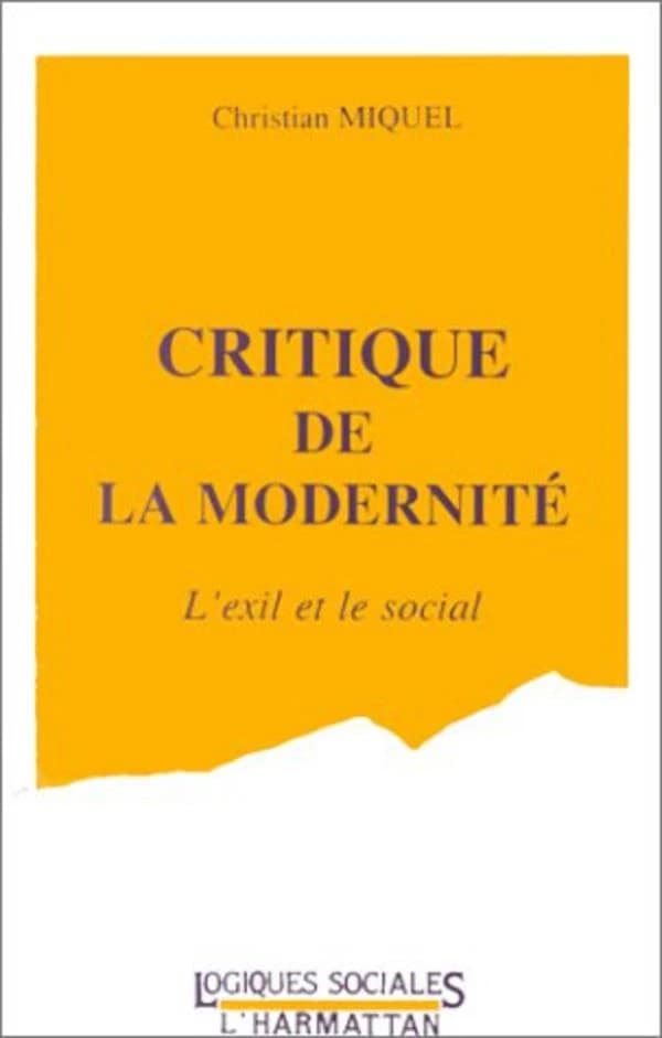 Critique de la modernité : l'exil et le social