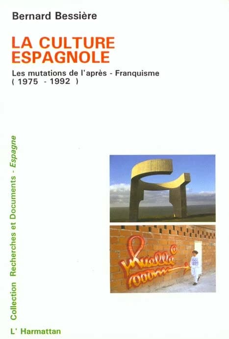 La culture espagnole : les mutations de l'après-franquisme, 1975-1992