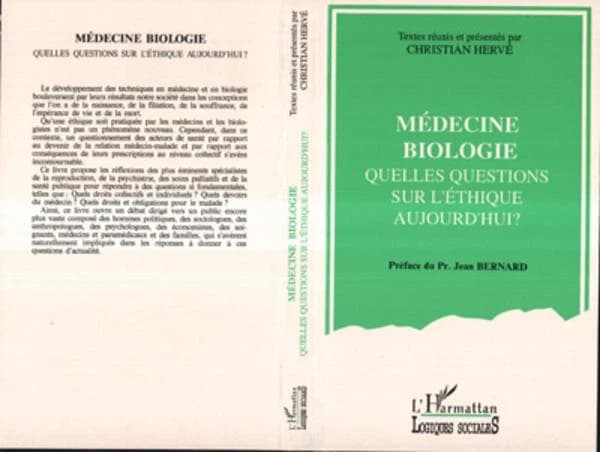 Médecine, biologie : quelles questions sur l'éthique aujourd'hui : actes de la journée d'éthique médicale du 29 novembre 1989
