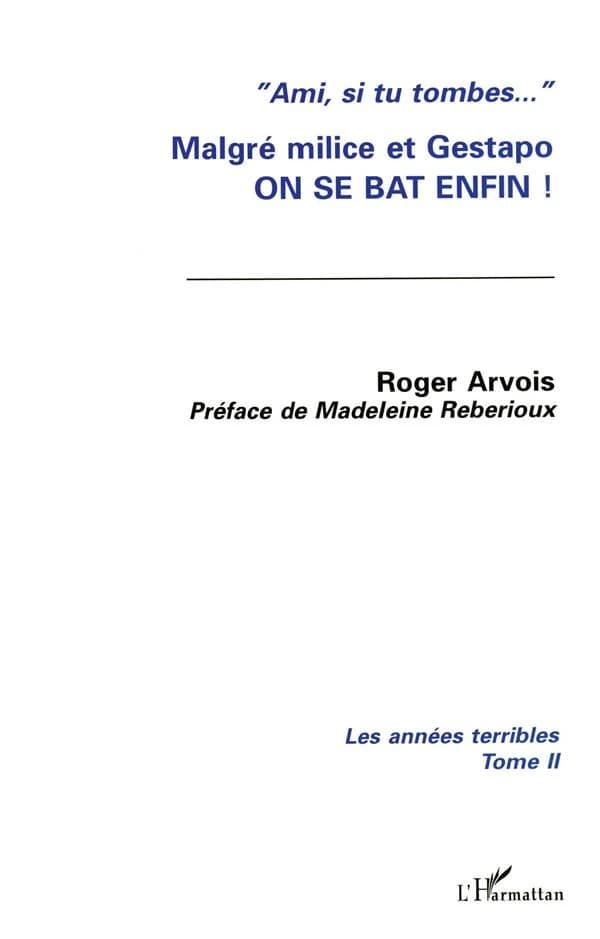 Malgré milice et Gestapo, on se bat enfin !