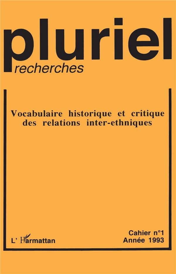 Vocabulaire historique et critique des relations inter-ethniques (édition 1993)