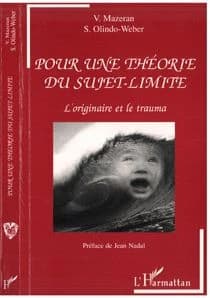 Pour une théorie du sujet-limite : l'originaire et le trauma