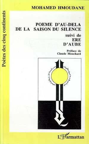 Poème d'au-delà de la saison du silence ; suivi de Ere d'aube